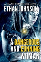 A Dangerous and Cunning Woman 1730768504 Book Cover