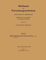 Mitteilungen Uber Forschungsarbeiten Auf Dem Gebiete Des Ingenieurwesens: Insbesondere Aus Den Laboratorien Der Technischen Hochschulen 3662019442 Book Cover