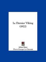 Le Dernier Viking (1922) 116015452X Book Cover