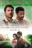 Ward Allen: Savannah River Market Hunter 099145250X Book Cover