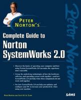 Peter Norton's Complete Guide to SystemWorks 2.0 0672315289 Book Cover