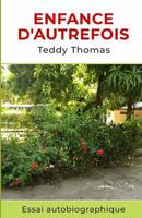 Enfance d'Autrefois: Essai autobiographique 1970133031 Book Cover