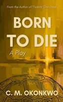 Born To Die B0GHNFX82H Book Cover