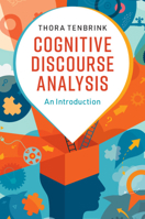 Cognitive Discourse Analysis: An Introduction 1108436846 Book Cover