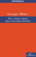Voix, regard, espace dans l'art expressionniste (French Edition) 2738465919 Book Cover