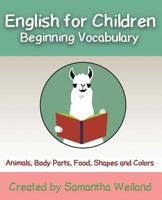 English for Children: Beginning Vocabulary 1635357977 Book Cover