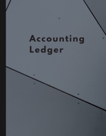 Accounting Ledger General Bookkeeping Journal | 8.5" x 11": Financial Tool for Home-Based or Small Businesses 1661827292 Book Cover