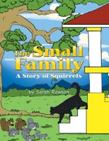 The Small Family: A Story of Squirrels 1524508772 Book Cover