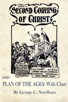The Second Coming of Christ AND Plan of The Ages: With Chart 1088201687 Book Cover