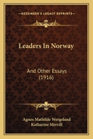 Leaders in Norway, and Other Essays 1021321060 Book Cover