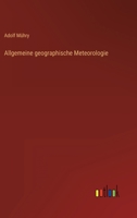 Allgemeine geographische Meteorologie 3368404679 Book Cover