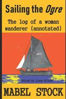 Sailing the Ogre: A Log of a Woman Wanderer 1793007373 Book Cover