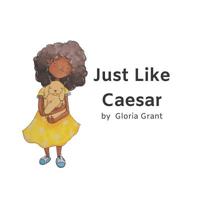 Just Like Caesar 0987963465 Book Cover