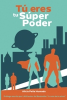 Tú eres tu Súper Poder (Spanish Edition) 8409162628 Book Cover