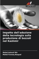 Impatto dell'adozione della tecnologia sulla produzione di bozzoli nel Kashmir (Italian Edition) 6203973858 Book Cover