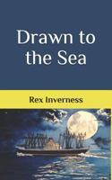 Drawn to the Sea 0692833595 Book Cover