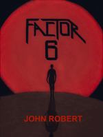 Factor 6 : Book 1 1736066722 Book Cover