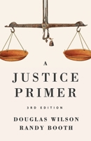 A Justice Primer (Second Edition) 0692168346 Book Cover
