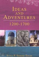 Ideas and Adventures, 1200-1700 1933538732 Book Cover