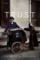 Trust: A Philosophical Study 0198855869 Book Cover