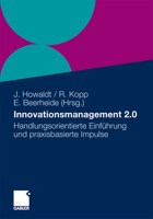Innovationsmanagement 2.0: Handlungsorientierte Einfuhrung Und Praxisbasierte Impulse 3834926132 Book Cover