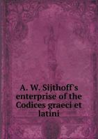 Enterprise of the Codices graeci et latini 5519283028 Book Cover