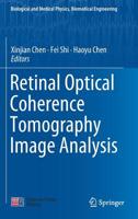 Retinal Optical Coherence Tomography Image Analysis 9811318247 Book Cover