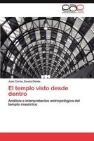 El templo visto desde dentro 3847364383 Book Cover