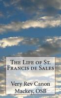 The Life of St. Francis de Sales 1720353344 Book Cover