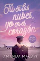 Tú En Las Nubes, Yo En El Corazón: (Volar contigo #1) B0BTYQYX6B Book Cover