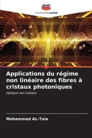 Applications du régime non linéaire des fibres à cristaux photoniques (French Edition) 620665835X Book Cover