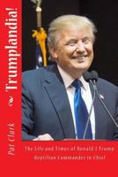 Trumplandia! 1541122712 Book Cover