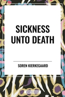 Sickness Unto Death B0D489ZRMF Book Cover