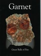 Garnet: Great Balls of Fire 0979099846 Book Cover