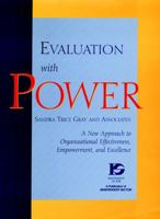 Evaluation with Power: A New Approach to Organizational Effectiveness, Empowerment, and Excellence 0787909130 Book Cover