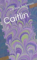 Caitlin 1695681649 Book Cover
