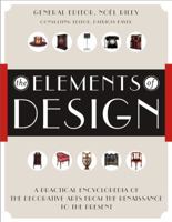 The Elements of Design: A Practical Encyclopedia of the Decorative Arts from the Renaissance to the Present 0743222296 Book Cover