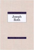 Understanding Joseph Roth 1643361260 Book Cover