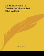 La Solidarieta E Le Tendenze Odierne Del Diritto 1149697709 Book Cover