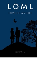 LOML: Love Of My Life B0FMK5CY5J Book Cover