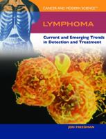 Lymphoma: Current And Emerging Trends In Detection And Treatment 1404203893 Book Cover