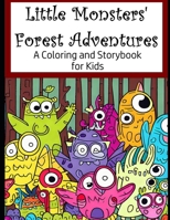 Little Monsters' Forest Adventures: A Coloring and Storybook for Kids B0C2SPZ1KX Book Cover
