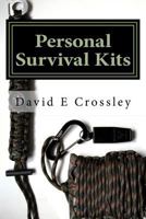 Personal Survival Kits: And How to Use Them Effectively 152272737X Book Cover