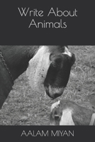 Write About Animals B09CBM3VRG Book Cover