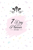 7 Day Planner 2019-2020: Fail to Plan and Plan to Fail! Get organized with this Weekly and Daily Planner the Perfect Gift for anyone with a Chaotic Lifestyle! 1695377311 Book Cover