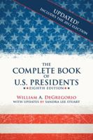 The Complete Book of U.S. Presidents: From George Washington to George W. Bush 1569804761 Book Cover