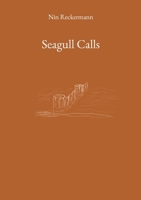Seagull Calls 3819226052 Book Cover