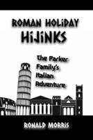 Roman Holiday Hijinks: The Parker Family’s Italian Adventure B0FQ45B5LK Book Cover