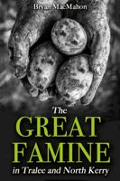 The Great Famine in Tralee and North Kerry 1781174679 Book Cover