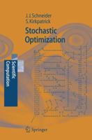 Stochastic Optimization (Scientific Computation) 3540345590 Book Cover